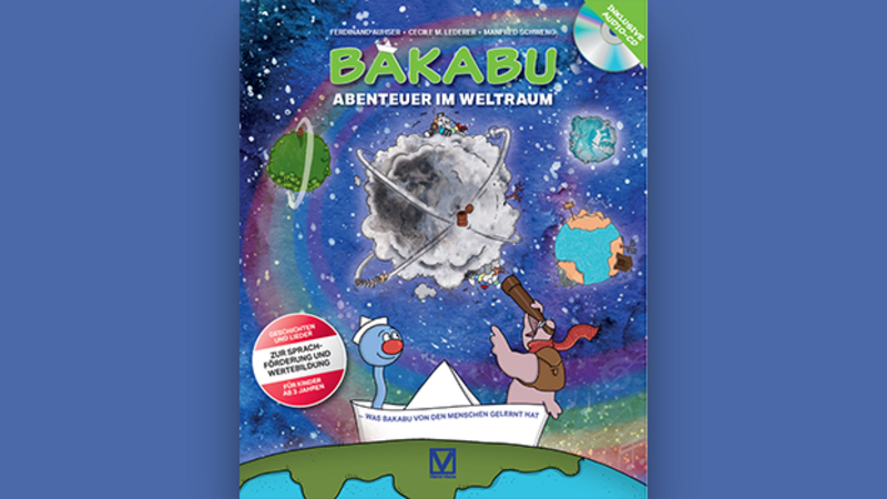 Das Cover des Buches "Bakabu – Abenteuer im Weltraum" zeigt fantasievolle Figuren und einen farbenfrohen Weltraumhintergrund.