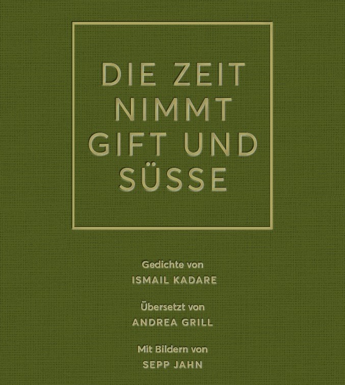 Gedichtband Die Zeit nimmt Gift und Süße