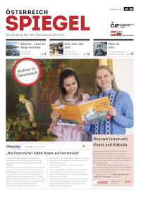 Österreich Spiegel. Schwerpunkt "Kultur in Österreich"